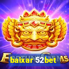 baixar 52bet